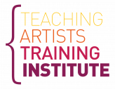 Teaching Artists Training Institute